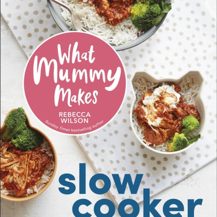What Mummy Makes Slow Cooker