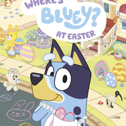 Bluey Wheres Bluey at Easter