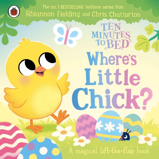 Ten Minutes to Bed Wheres Little Chick