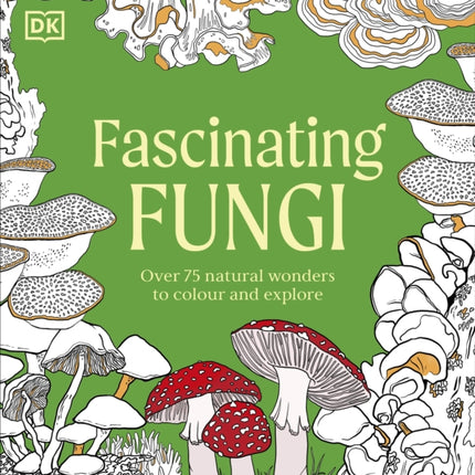 Fascinating Fungi Colouring Book