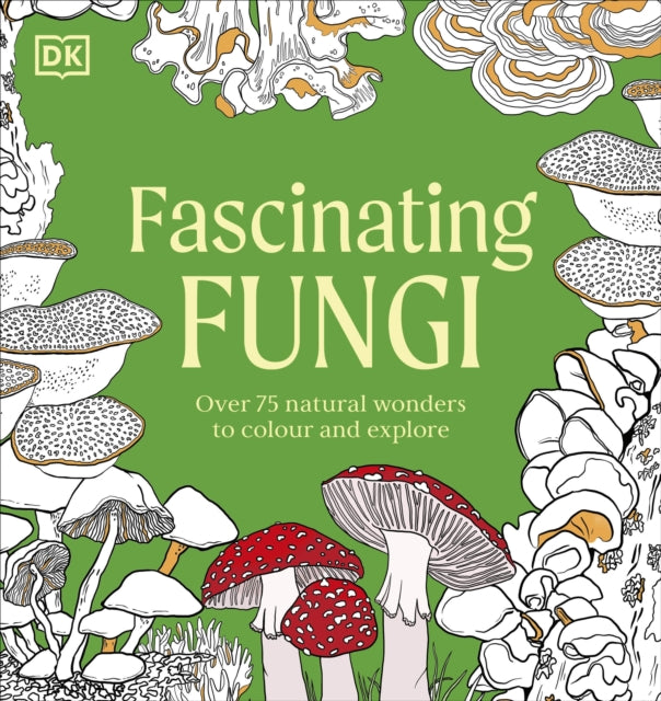 Fascinating Fungi Colouring Book