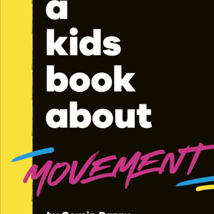 A Kids Book About Movement