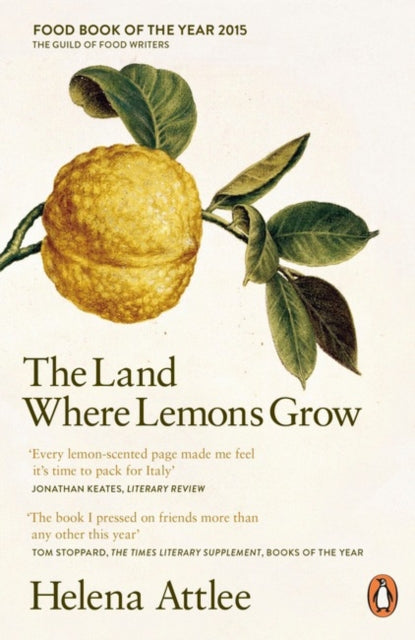 The Land Where Lemons Grow: The Story of Italy and its Citrus Fruit