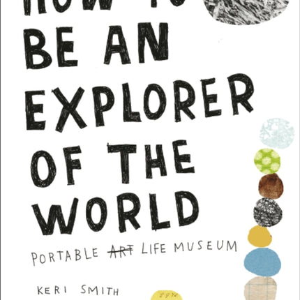 How to be an Explorer of the World