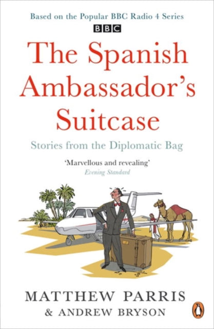 The Spanish Ambassador's Suitcase: Stories from the Diplomatic Bag