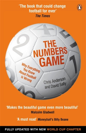 The Numbers Game: Why Everything You Know About Football is Wrong