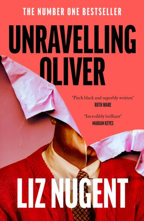 Unravelling Oliver: The gripping psychological suspense from the No. 1 bestseller