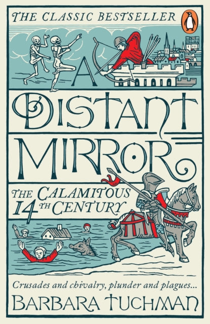 A Distant Mirror: The Calamitous 14th Century