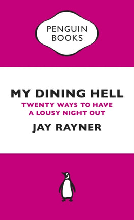 My Dining Hell: Twenty Ways To Have a Lousy Night Out