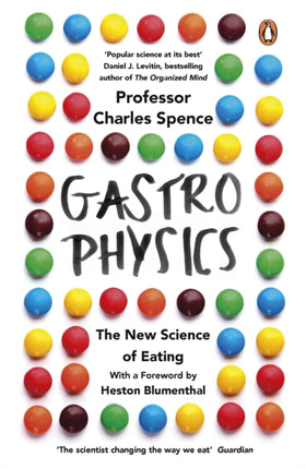 Gastrophysics: The New Science of Eating