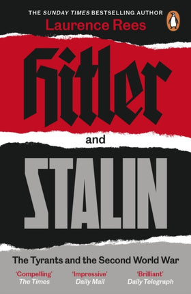 Hitler and Stalin: The Tyrants and the Second World War