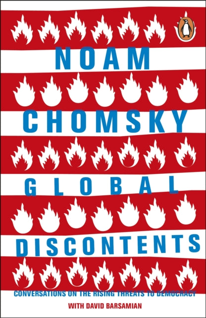 Global Discontents: Conversations on the Rising Threats to Democracy