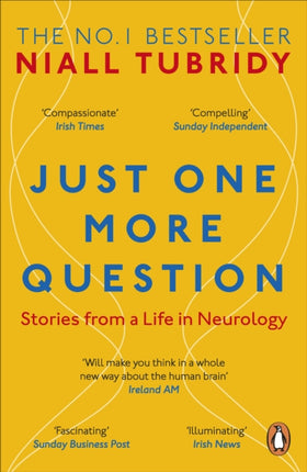 Just One More Question: Stories from a Life in Neurology