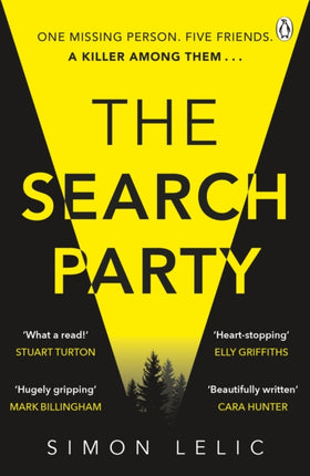 The Search Party: You won’t believe the twist in this compulsive new Top Ten ebook bestseller from the ‘Stephen King-like’ Simon Lelic