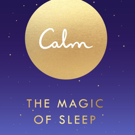 The Magic of Sleep: A Bedside Companion