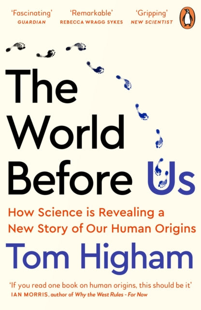 The World Before Us: How Science is Revealing a New Story of Our Human Origins