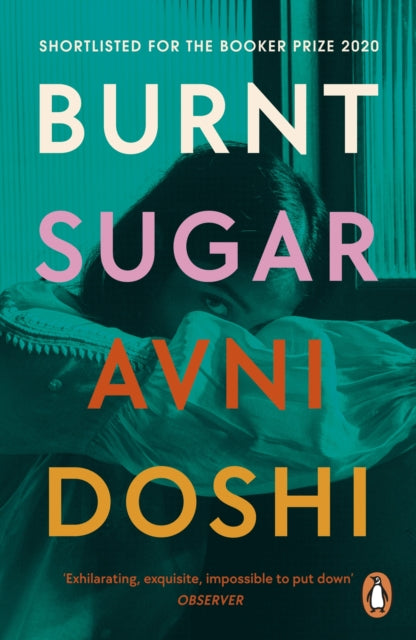 Burnt Sugar: Shortlisted for the Booker Prize 2020