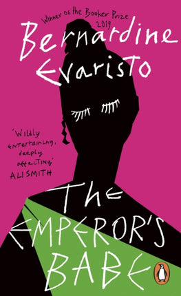 The Emperor's Babe: From the Booker prize-winning author of Girl, Woman, Other