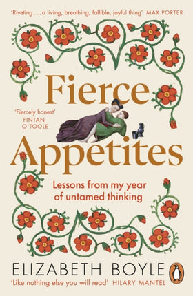 Fierce Appetites: Lessons from my year of untamed thinking