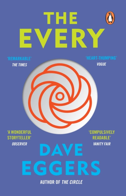 The Every: The electrifying follow up to Sunday Times bestseller The Circle