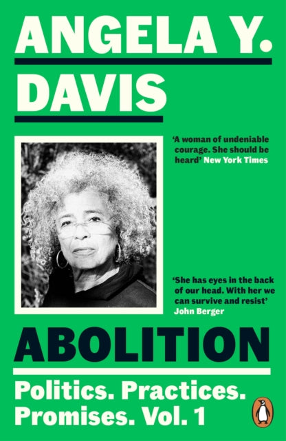 Abolition Politics Practices Promises Vol. 1