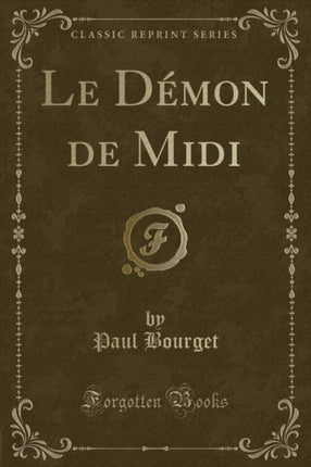 Le Démon de Midi Classic Reprint