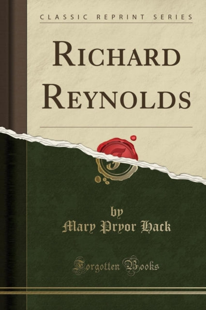 Richard Reynolds (Classic Reprint)