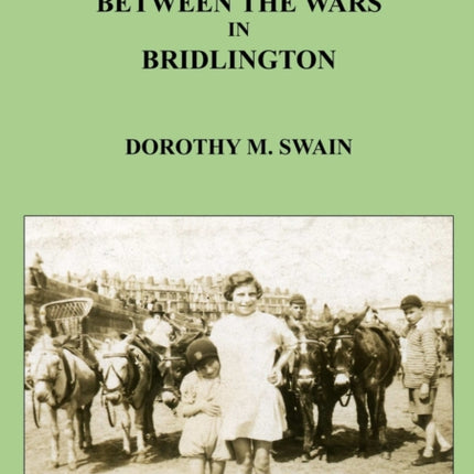 Making A Life Between The Wars in Bridlington