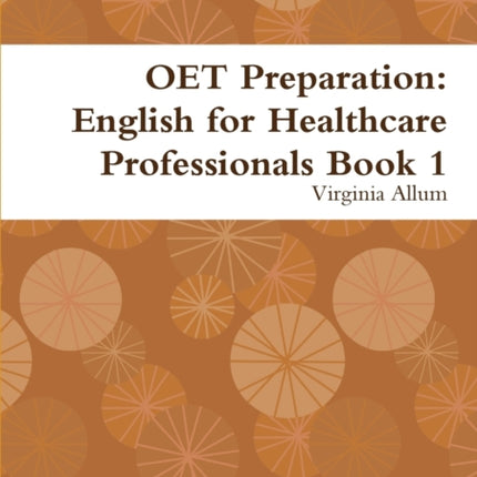OET Preparation English for Healthcare Professionals Book 1