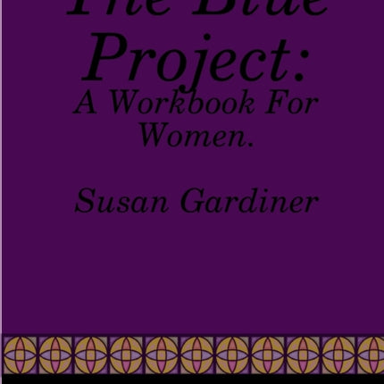 The Blue Project A Workbook For Women