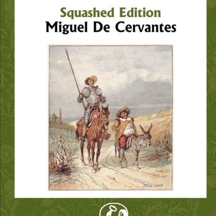 Don Quixote Squashed Edition