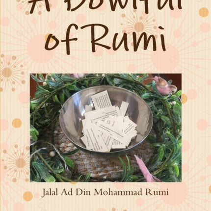 A Bowlful of Rumi