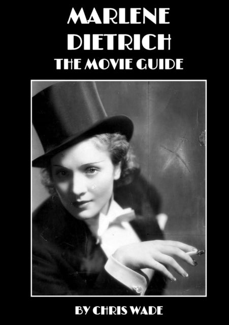 Marlene Dietrich The Movie Guide
