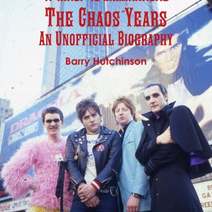 The Damned  The Chaos Years An Unofficial Biography