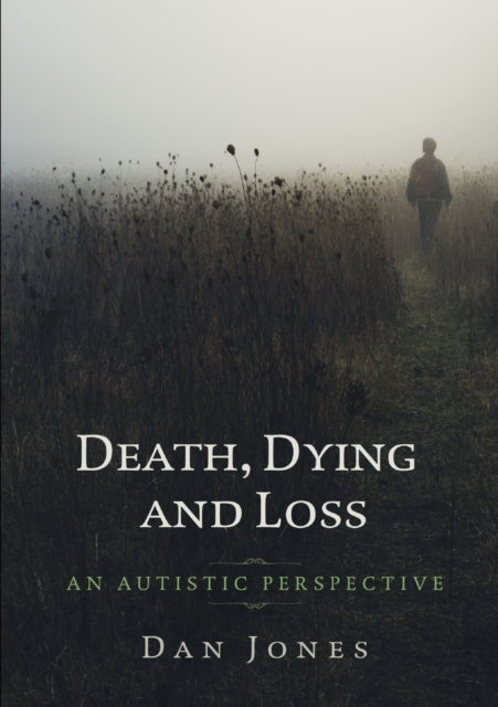 An Autistic Perspective Death Dying and Loss