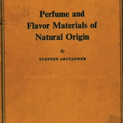 Perfume and Flavor Materials of Natural Origin