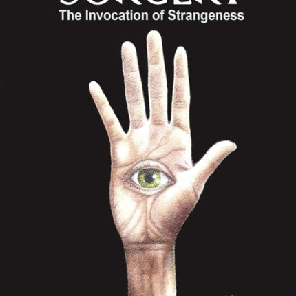 Sorcery The Invocation of Strangeness