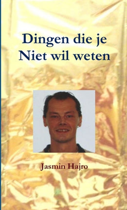 Dingen die je Niet wil weten