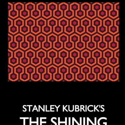 Classic Film Series Stanley Kubricks The Shining