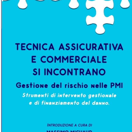 Tecnica Assicurativa e Commerciale si incontrano