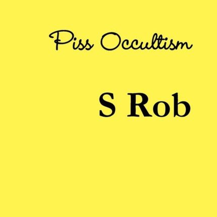 Piss Occultism