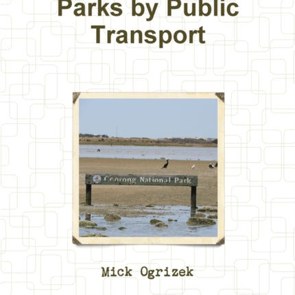 Australias National Parks by Public Transport
