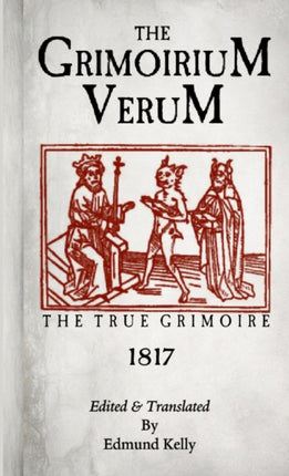 The Grimorium Verum The True Grimoire