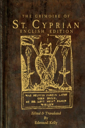 The Grimoire of St Cyprian English Edition