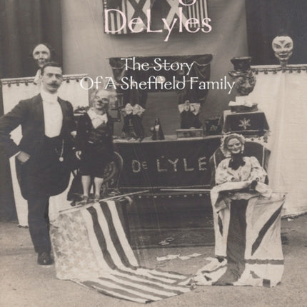 The Magical DeLyles  The Story Of A Sheffield