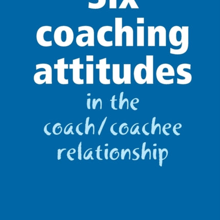 Six coaching attitudes