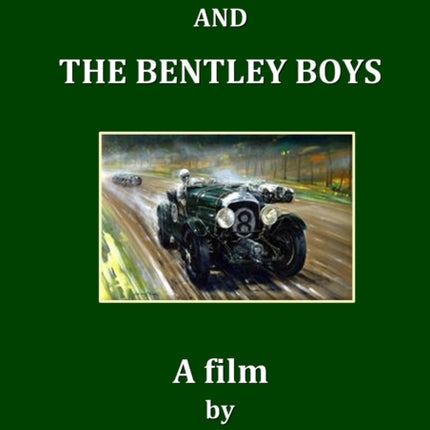 Angus Harrop and the Bentley Boys