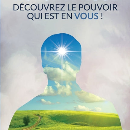 AUTOHYPNOSE  Découvrez le pouvoir qui est en VOUS