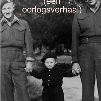 Een lastige jongen een oorlogsverhaal
