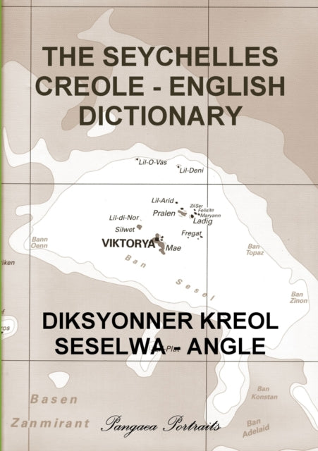 THE SEYCHELLES CREOLE  ENGLISH DICTIONARY